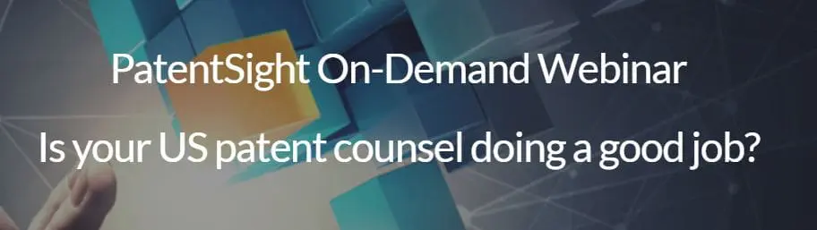 Is Your US Patent Counsel Doing a Good Job