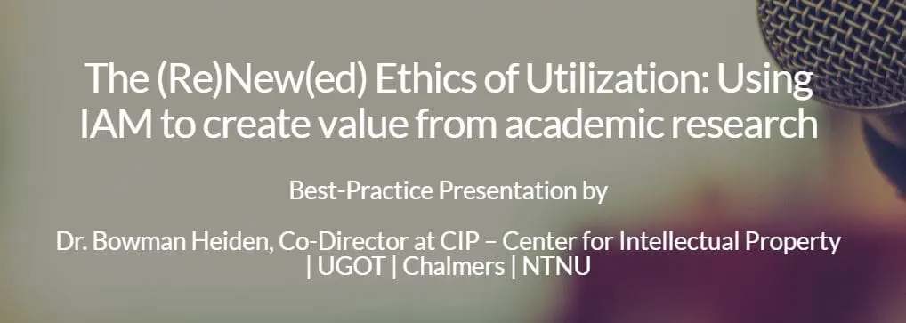 PatentSight Summit Presentation - The Renewed Ethics of Utilization Using IAM to Create Value